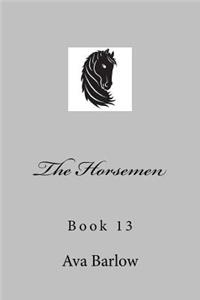 The Horsemen: Book 13