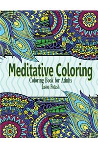 Meditative Coloring - Coloring Book For Adults