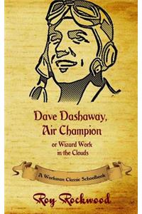Dave Dashaway Air Champion