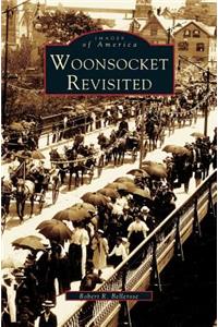Woonsocket Revisited