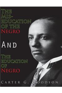 The Mis-Education of the Negro and the Education of the Negro