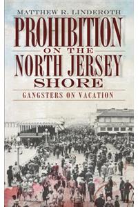 Prohibition on the North Jersey Shore
