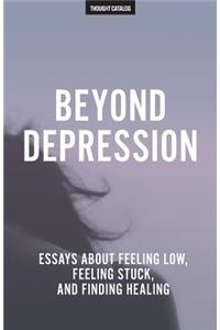 Beyond Depression