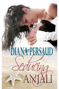 Seducing Anjali