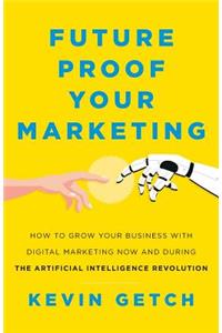 Future Proof Your Marketing