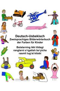 Deutsch-Usbekisch Zweisprachiges Bilderwörterbuch der Farben für Kinder