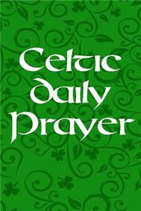 Celtic Daily Prayer