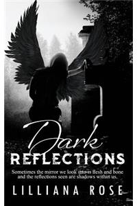 Dark Reflections