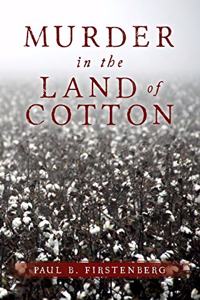 Murder in the Land of Cotton