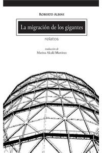 La migraciòn de los gigantes