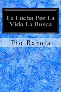 La Lucha Por La Vida La Busca