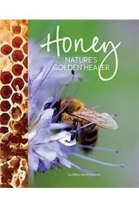 Honey: Nature's Golden Healer