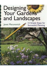 Designing Your Gardens and Landscapes