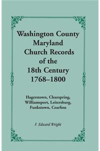 Washington County [Maryland] Church Records of the 18th Century, 1768-1800