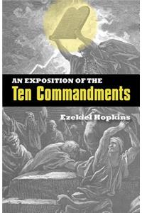 An Exposition of the Ten Commandments
