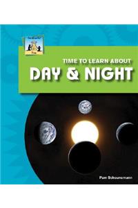 Time to Learn about Day & Night