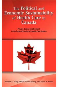 Political and Economic Sustainability of Health Care in Canada