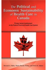 Political and Economic Sustainability of Health Care in Canada