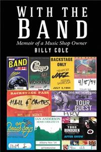 With the Band - Memoir of a Music Shop Owner