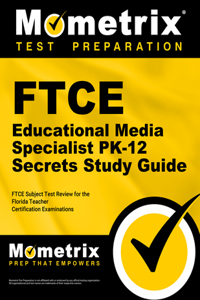 FTCE Educational Media Specialist Pk-12 Secrets Study Guide