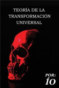 Teoria de la Transformacion Universal
