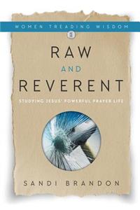 Raw and Reverent