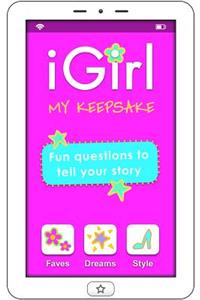 Igirl: My Keepsake