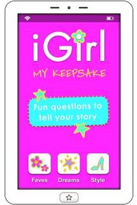 Igirl: My Keepsake