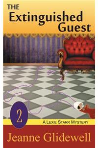 Extinguished Guest (A Lexie Starr Mystery, Book 2)