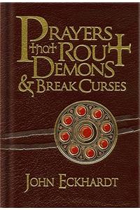 Prayers That Rout Demons and Break Curses