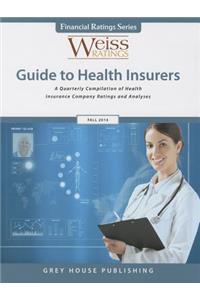 Weiss Ratings Guide to Health Insurers, Fall 2014