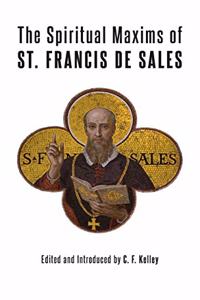 Spiritual Maxims of St. Francis de Sales