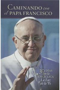 Caminando Con el Papa Francisco