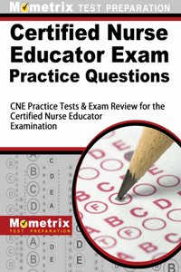 Certified Nurse Educator Exam Practice Questions
