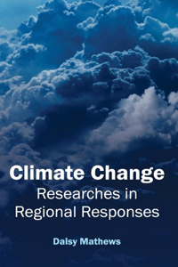 Climate Change: Researches in Regional Responses
