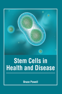 Stem Cells in Health and Disease