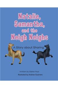 Natalie, Samantha, and the Neigh Neighs