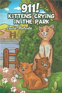 911! Kittens Crying in the Park