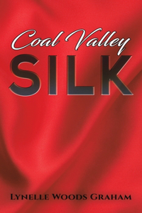 Coal Valley Silk