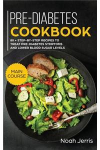 Pre-Diabetes Cookbook