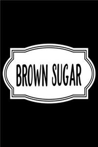 Brown Sugar