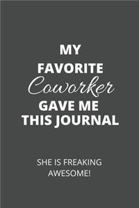 My Favorite Coworker Gave Me This Journal. She Is Freaking Awesome!