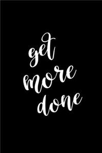2020 Daily Planner Motivational Phrase Get More Done 388 Pages