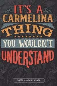 It's A Carmelina Thing You Wouldn't Understand