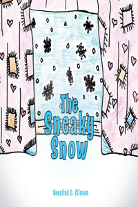 The Sneaky Snow
