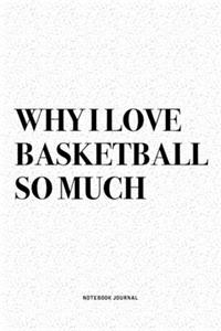 Why I Love Basketball So Much