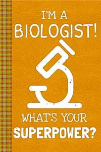 I'm a Biologist! What's Your Superpower?