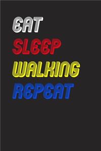 Eat Sleep walking Repeat Notebook Fan Sport Gift