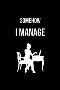 Somehow I Manage