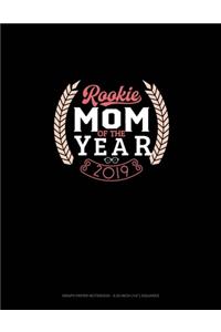 Rookie Mom Of The Year 2019